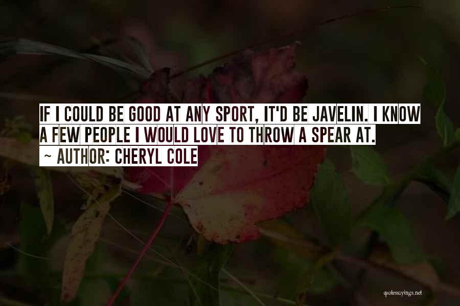 Cheryl Cole Quotes 489623