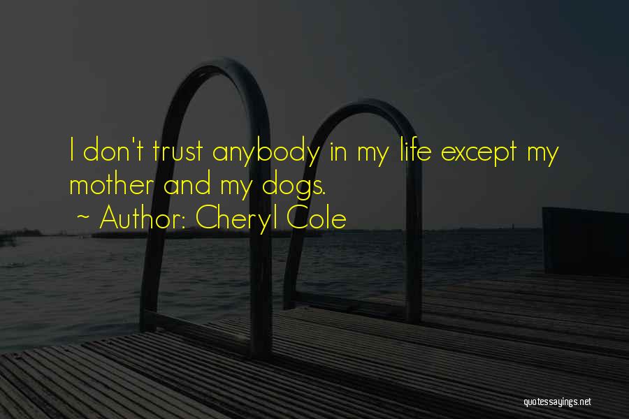 Cheryl Cole Quotes 88516