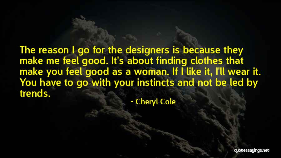 Cheryl Cole's Quotes By Cheryl Cole