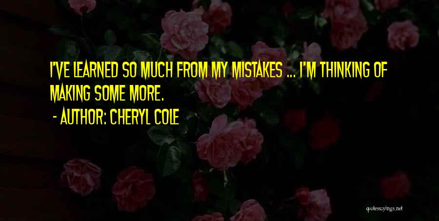 Cheryl Cole's Quotes By Cheryl Cole