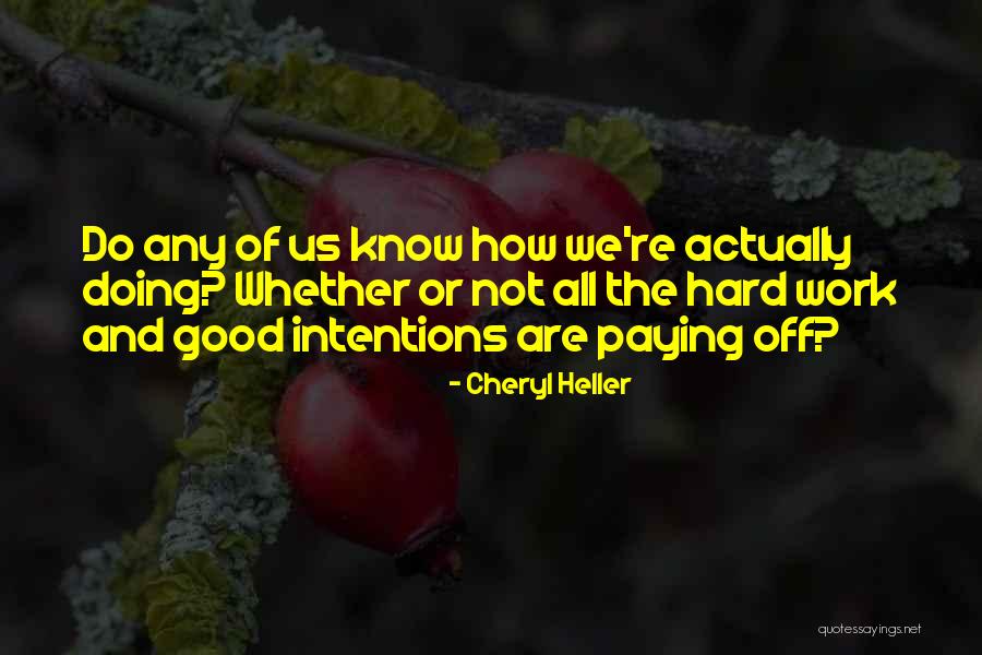 Cheryl Heller Quotes 550934 Cheryl Heller Quotes 550934