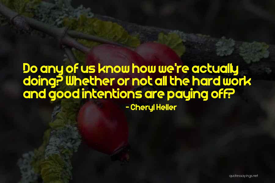 Cheryl Heller Quotes 550934