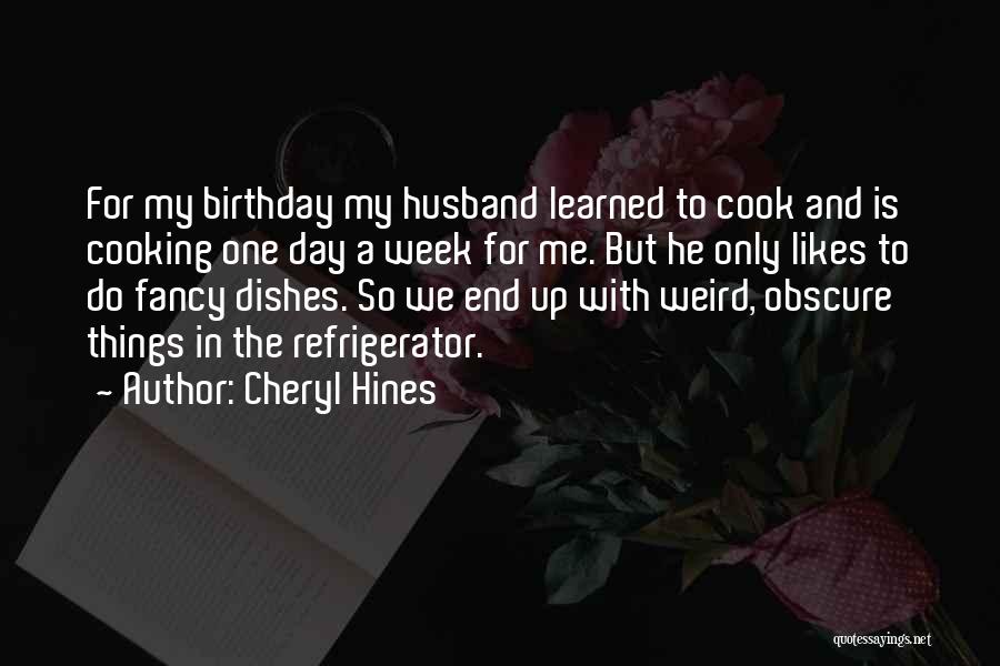 Cheryl Hines Quotes 1193110