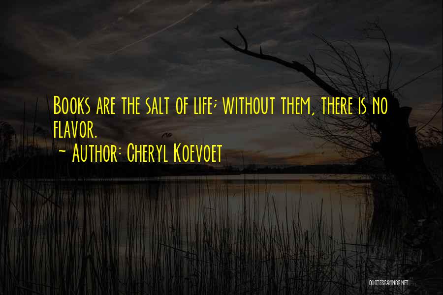 Cheryl Koevoet Quotes 2054716