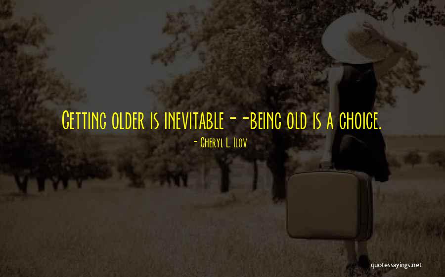 Cheryl L. Ilov Quotes 1097712 Cheryl L. Ilov Quotes 1097712