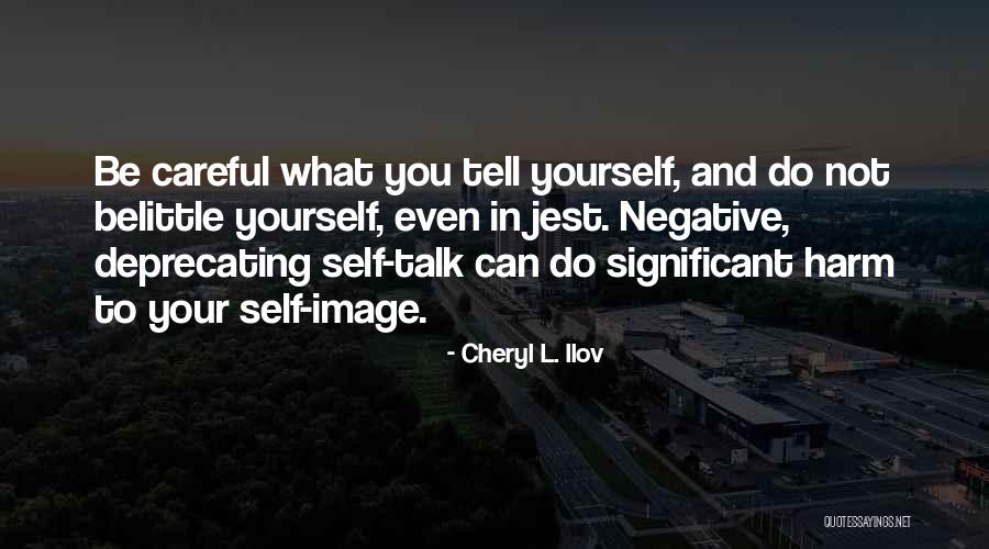 Cheryl L. Ilov Quotes 1102857 Cheryl L. Ilov Quotes 1102857