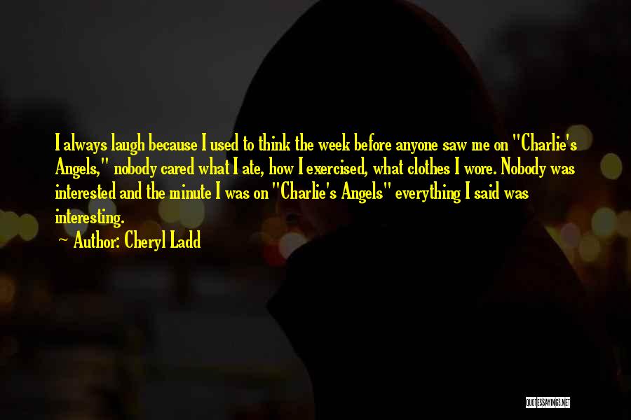 Cheryl Ladd Quotes 2177030