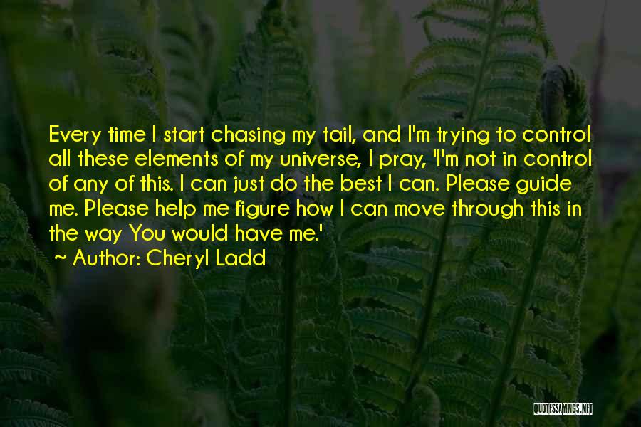 Cheryl Ladd Quotes 582392
