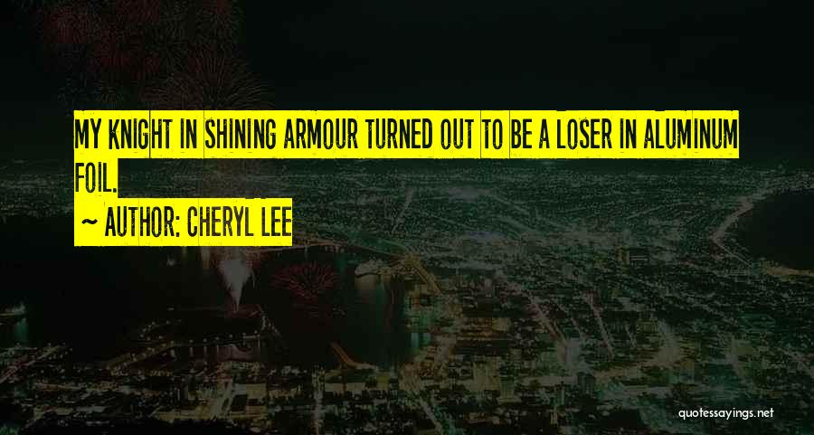 Cheryl Lee Quotes 266588
