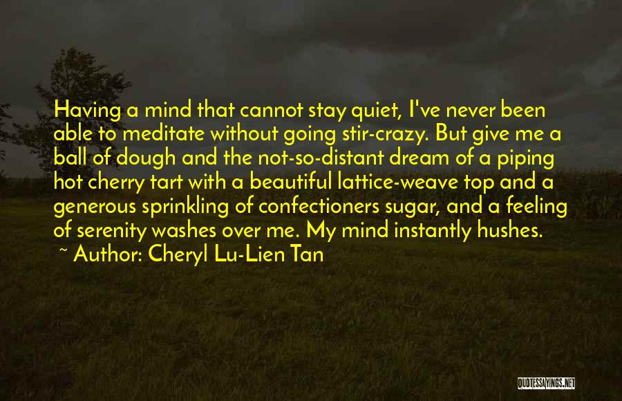 Cheryl Lu-Lien Tan Quotes 993228