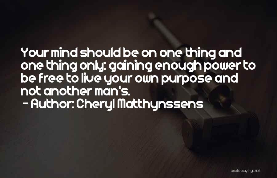 Cheryl Matthynssens Quotes 1759593
