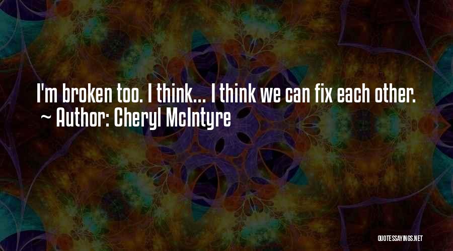Cheryl McIntyre Quotes 1764687