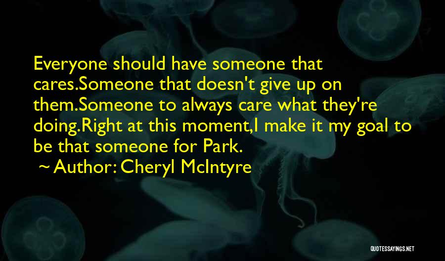 Cheryl McIntyre Quotes 1788290