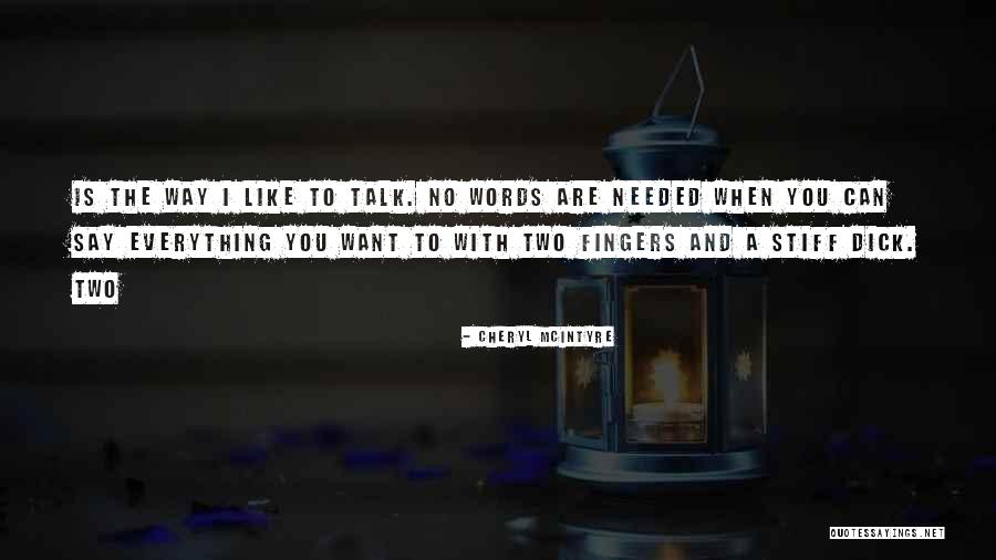 Cheryl McIntyre Quotes 533813 Cheryl McIntyre Quotes 533813
