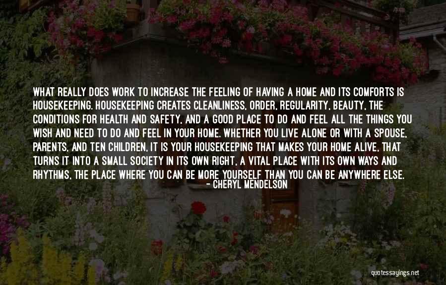 Cheryl Mendelson Quotes 1094945 Cheryl Mendelson Quotes 1094945