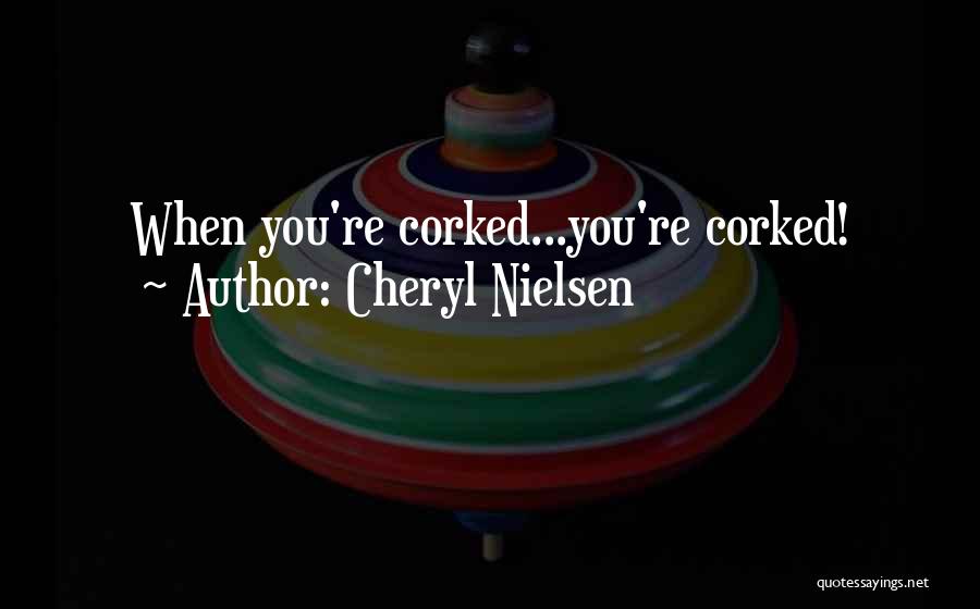 Cheryl Nielsen Quotes 1521838