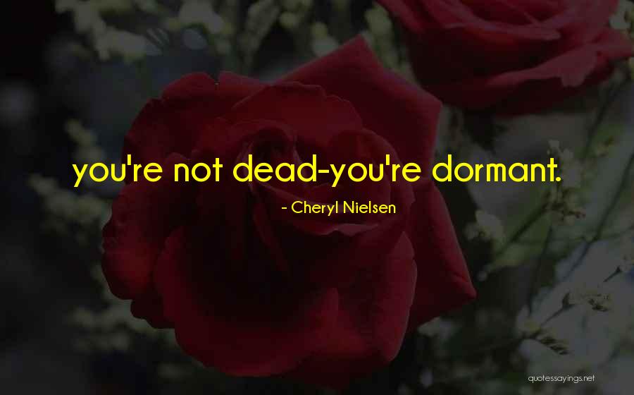 Cheryl Nielsen Quotes 624507