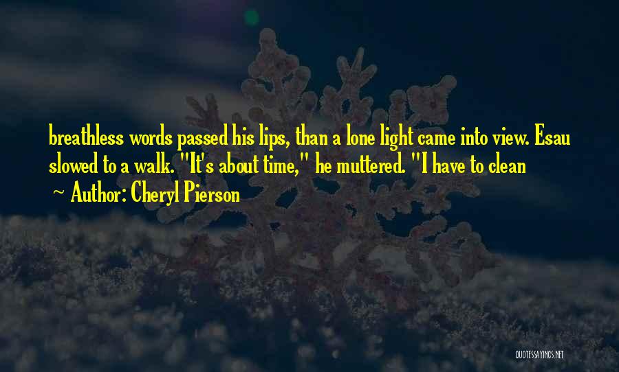 Cheryl Pierson Quotes 1342493