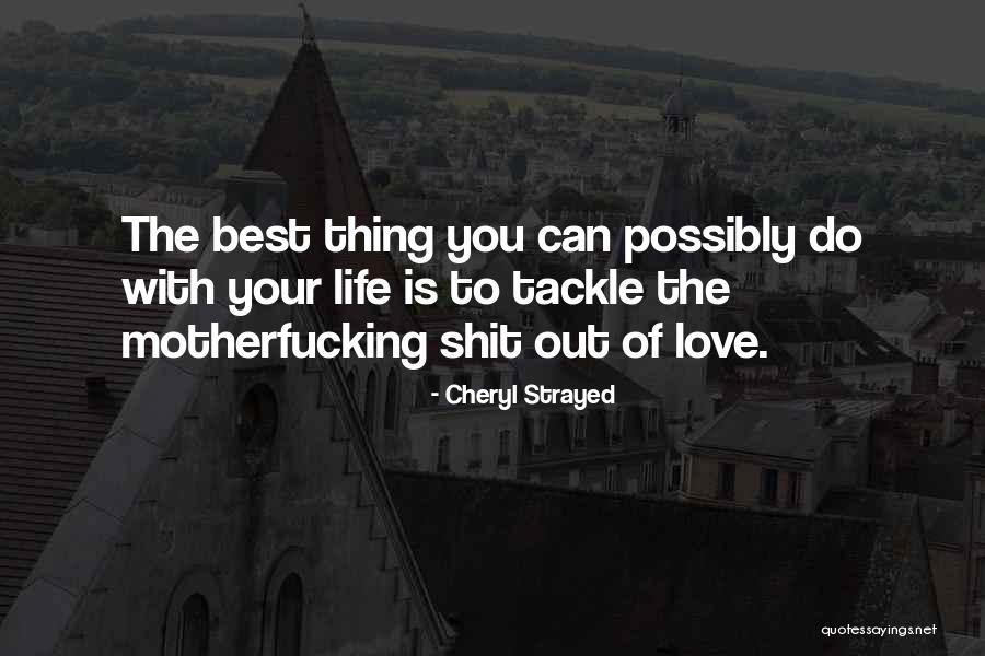 Cheryl Strayed Love Quotes By Cheryl Strayed