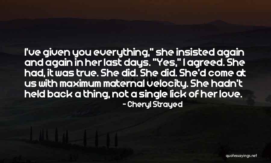 Cheryl Strayed Love Quotes By Cheryl Strayed