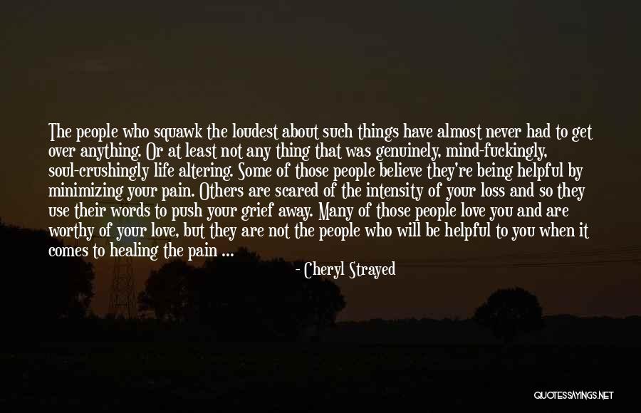 Cheryl Strayed Love Quotes By Cheryl Strayed