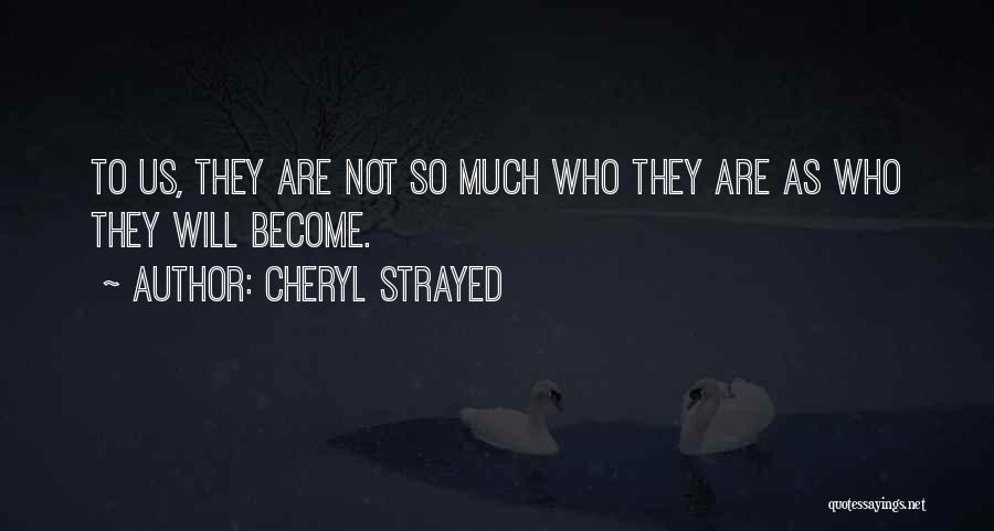 Cheryl Strayed Quotes 2116605