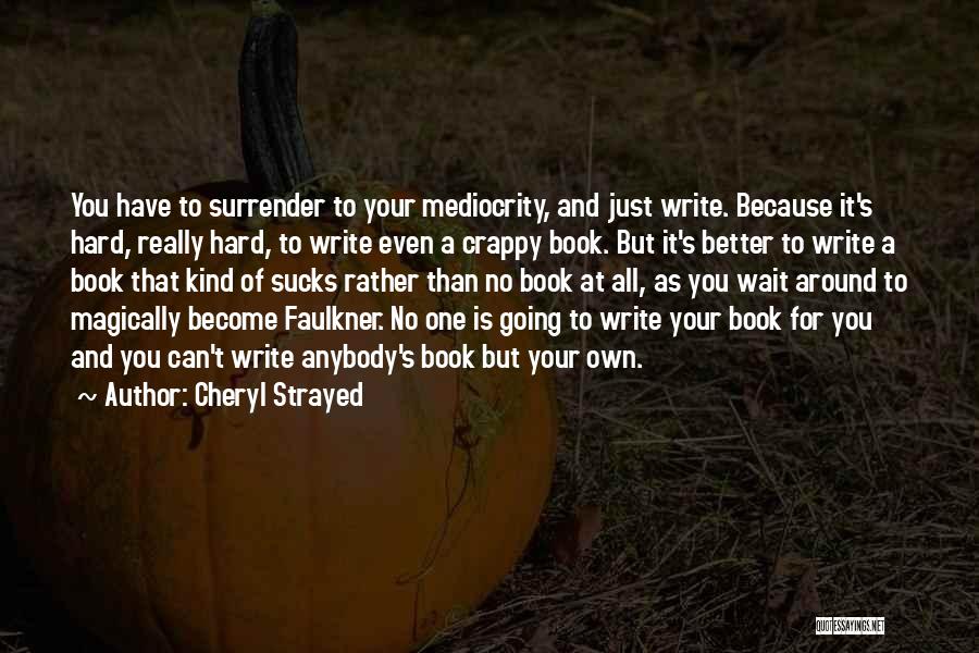 Cheryl Strayed Quotes 237801