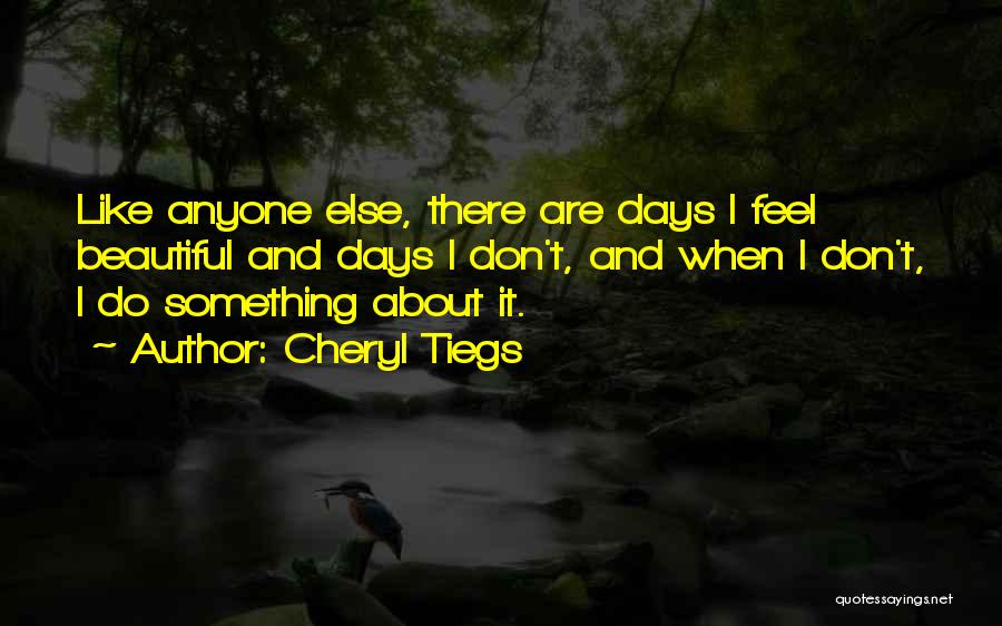 Cheryl Tiegs Quotes 95711