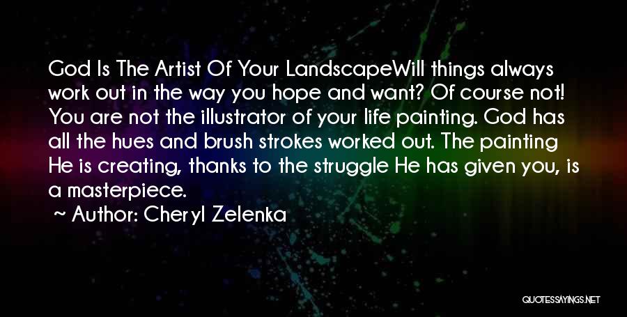 Cheryl Zelenka Quotes 1815975