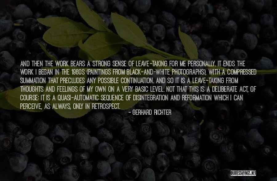 Cheryll Glotfelty Quotes By Gerhard Richter Cheryll Glotfelty Quotes By Gerhard Richter