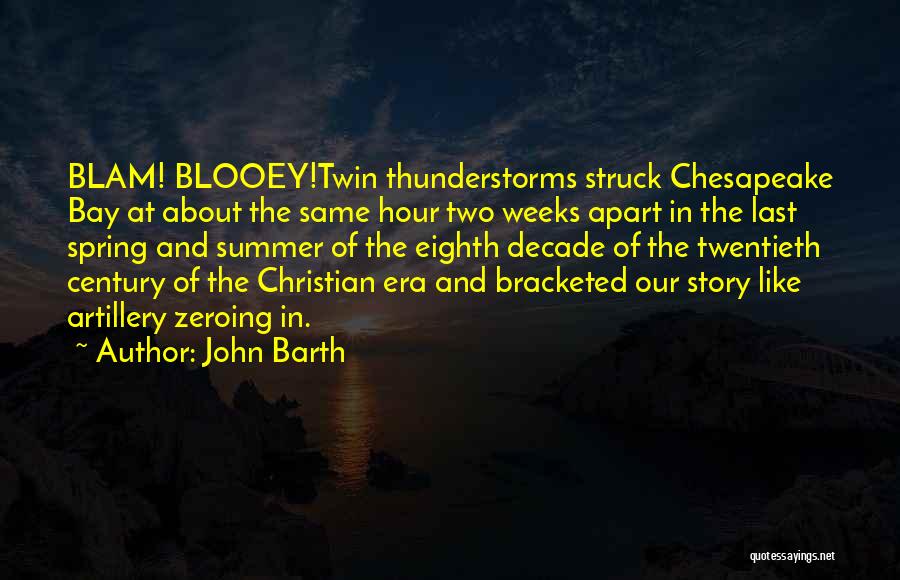 Chesapeake Bay Quotes By John Barth