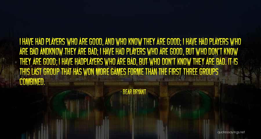 Cheshires Autos Quotes By Bear Bryant Cheshires Autos Quotes By Bear Bryant