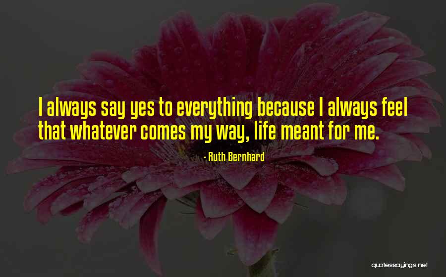 Cheska I Igo Quotes By Ruth Bernhard Cheska I Igo Quotes By Ruth Bernhard