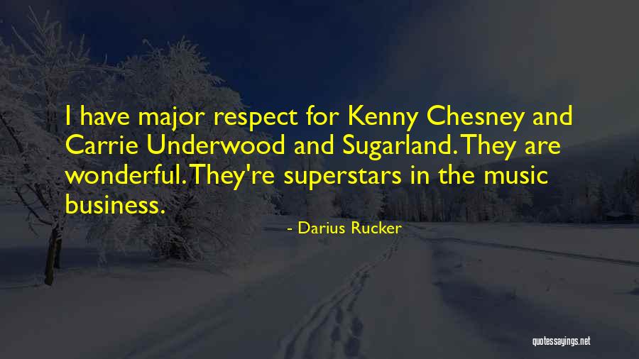 Chesney Quotes By Darius Rucker