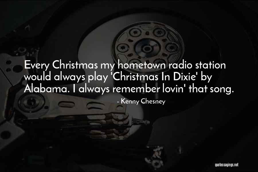 Chesney Quotes By Kenny Chesney