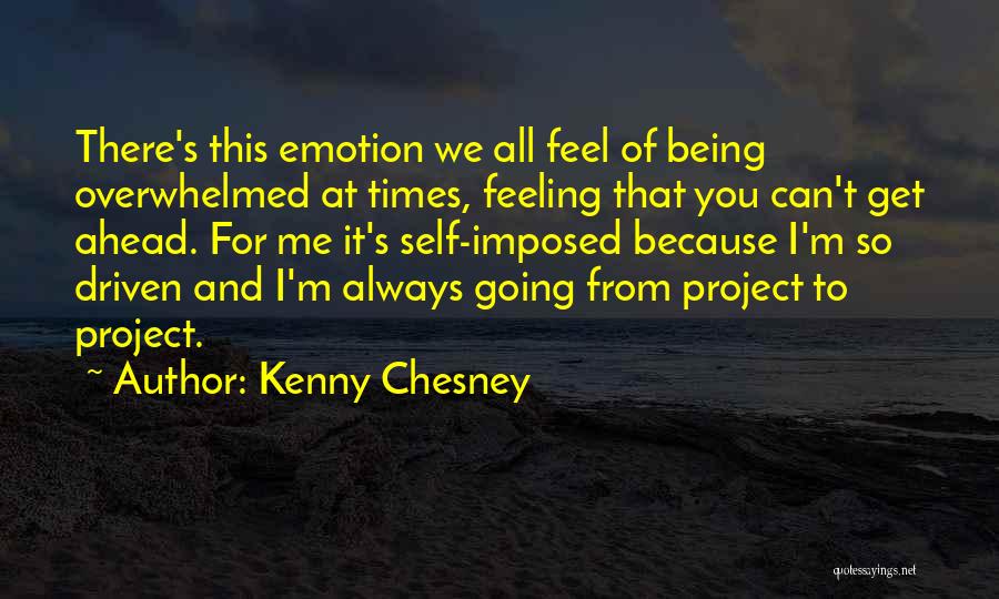 Chesney Quotes By Kenny Chesney