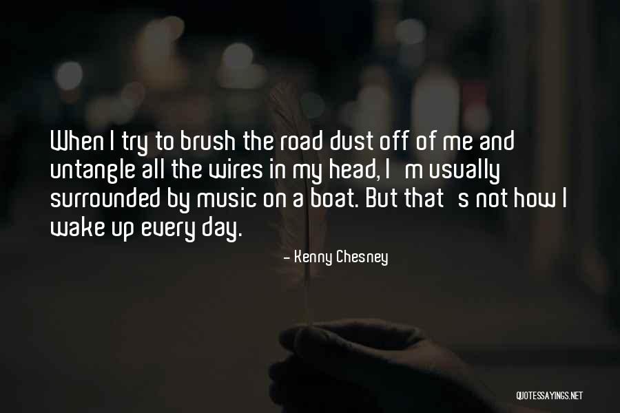 Chesney Quotes By Kenny Chesney Chesney Quotes By Kenny Chesney