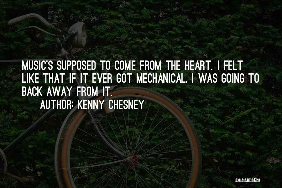 Chesney Quotes By Kenny Chesney