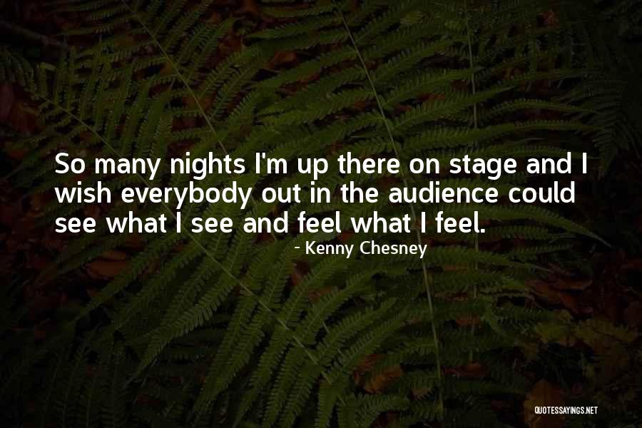 Chesney Quotes By Kenny Chesney