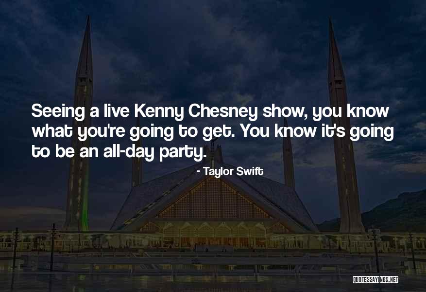 Chesney Quotes By Taylor Swift