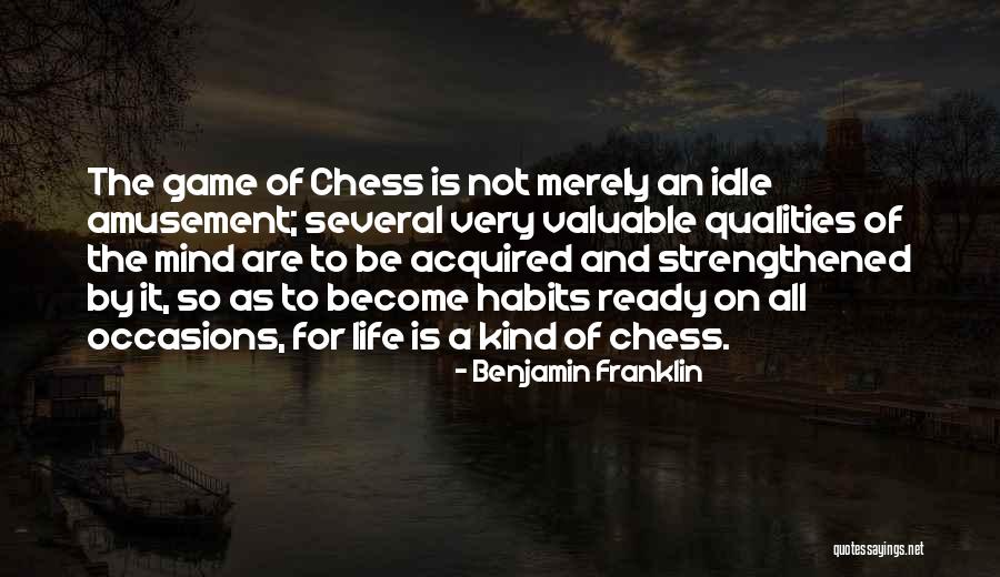 Chess And Life Quotes By Benjamin Franklin Chess And Life Quotes By Benjamin Franklin