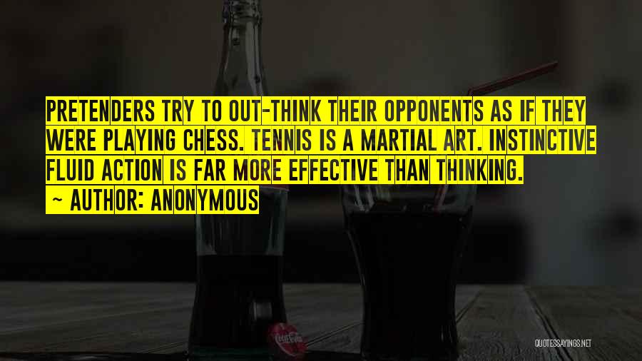 Chess Art Quotes By Anonymous