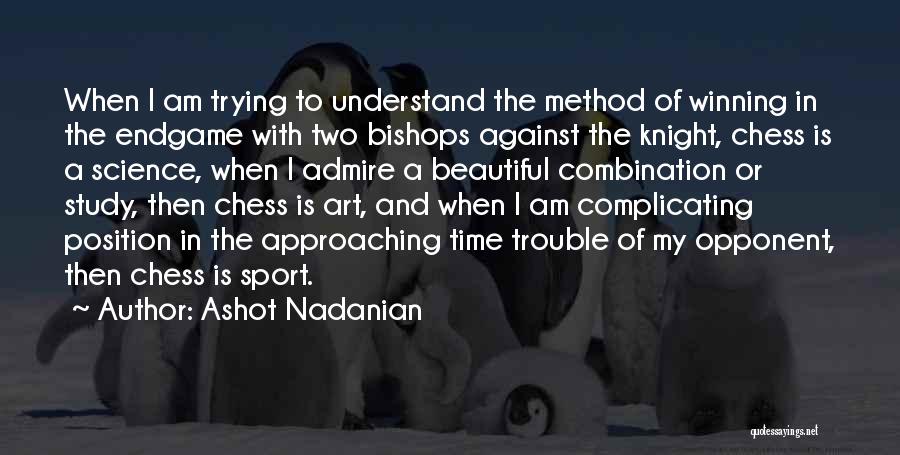 Chess Art Quotes By Ashot Nadanian