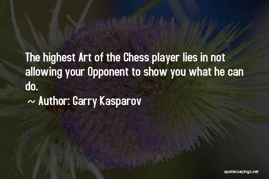 Chess Art Quotes By Garry Kasparov