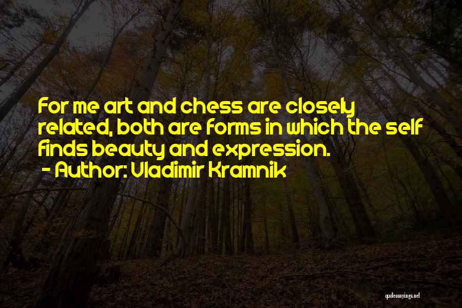 Chess Art Quotes By Vladimir Kramnik