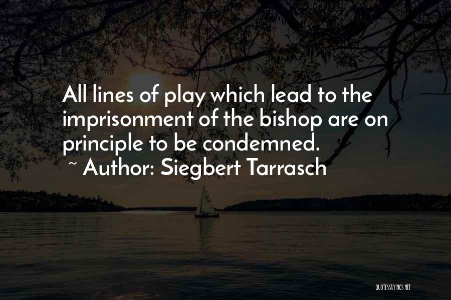 Chess Bishop Quotes By Siegbert Tarrasch