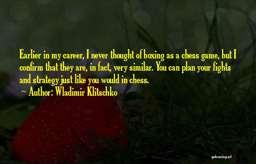 Chess Boxing Quotes By Wladimir Klitschko