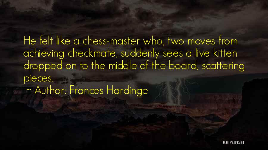 Chess Master Quotes By Frances Hardinge