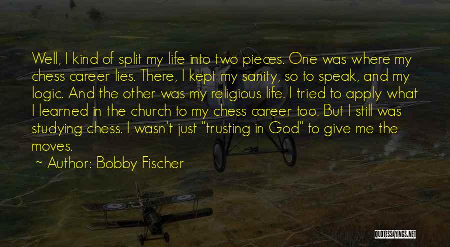 Chess Moves Quotes By Bobby Fischer