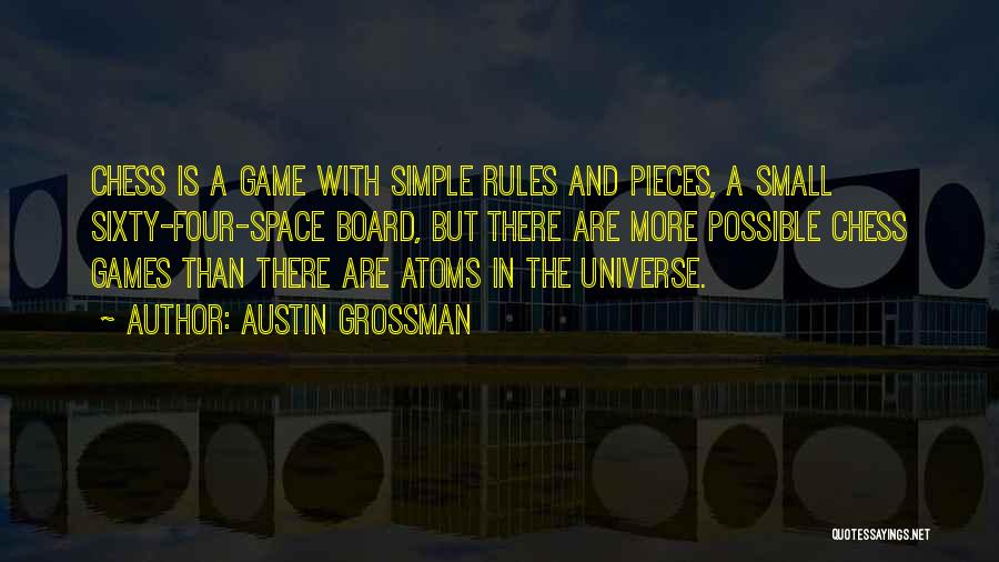 Chess Pieces Quotes By Austin Grossman